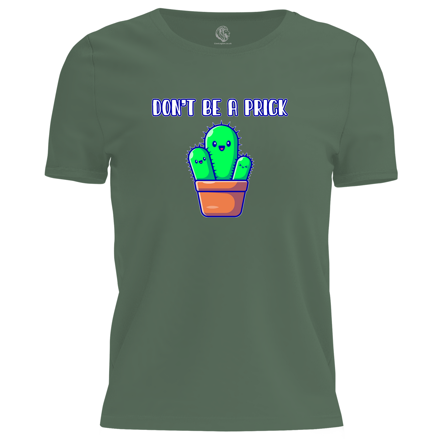 Don't Be A Prick T Shirt