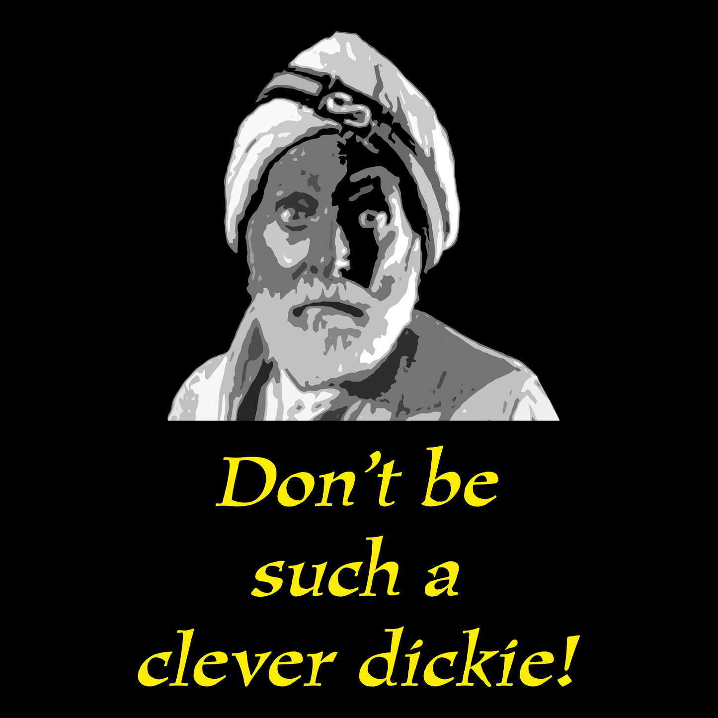 Funny Hoodie Don't Be Such A Clever Dickie