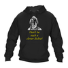 Funny Hoodie Don't Be Such A Clever Dickie