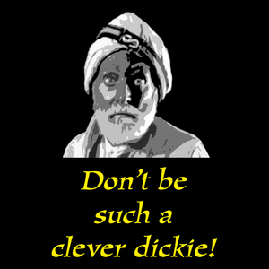 Don't Be Such A Clever Dickie Sweatshirt