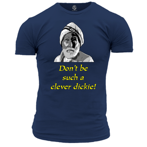 Don't Be Such A Clever Dickie T Shirt