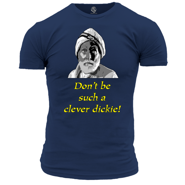 Funny T Shirt Don't Be Such A Clever Dickie
