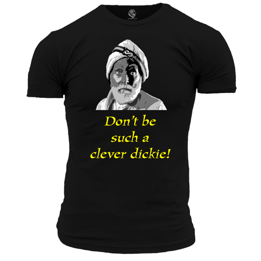 Funny T Shirt Don't Be Such A Clever Dickie