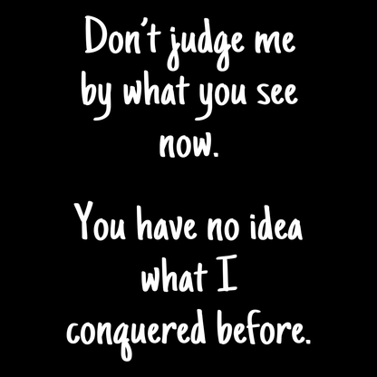 Don't Judge Me T Shirt