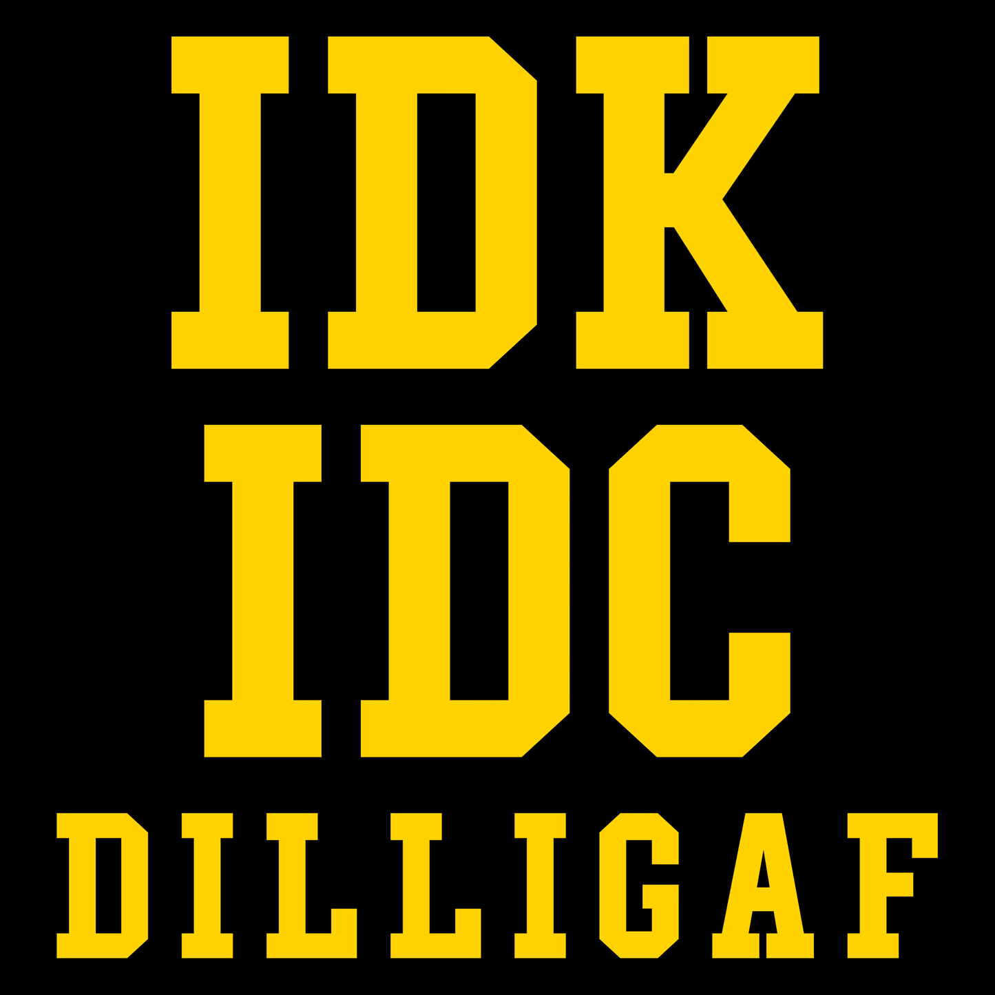 Don t Know T Shirt