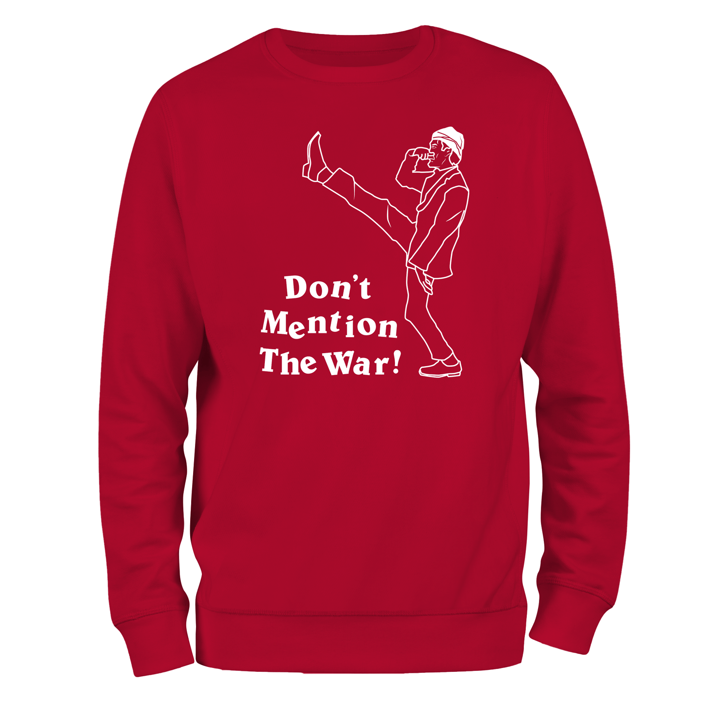 Funny Sweatshirt Don't Mention The War
