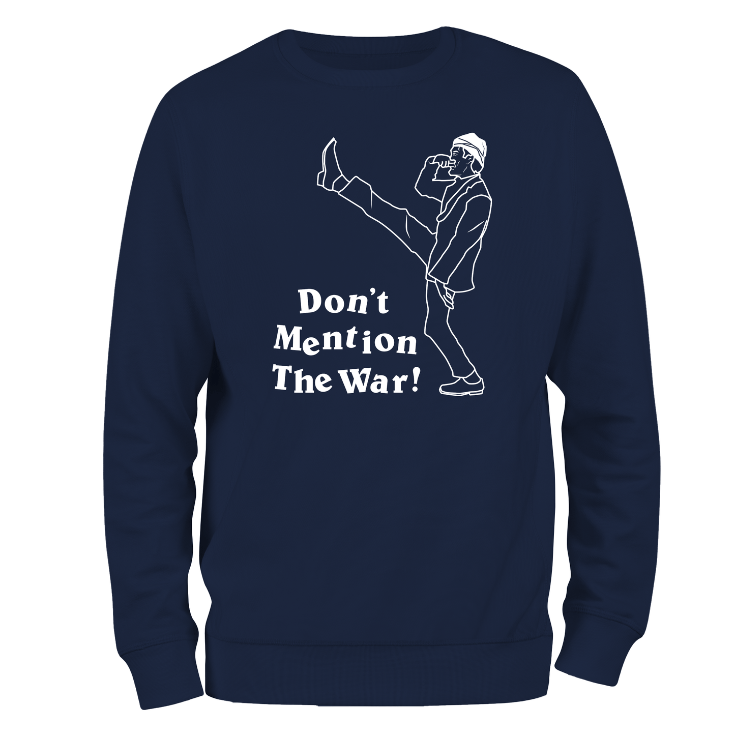 Don't Mention The War Sweatshirt