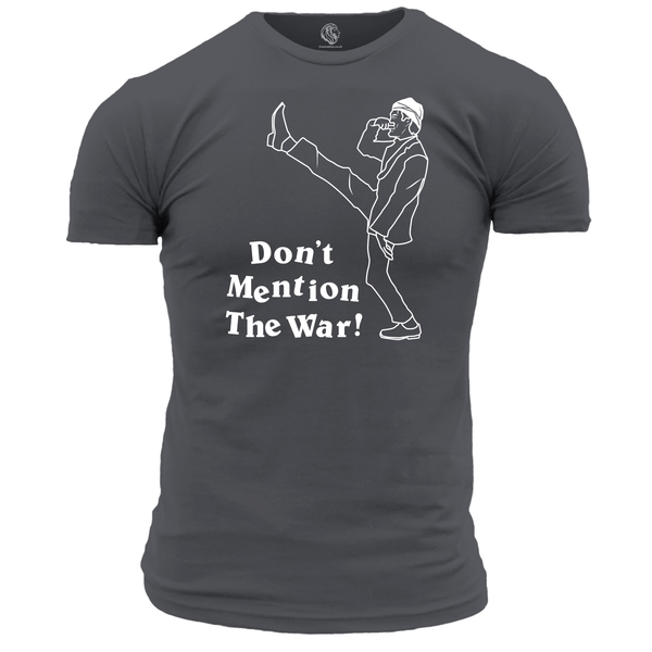 Funny T Shirt Don't Mention The War