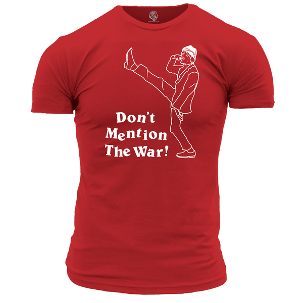 Funny T Shirt Don't Mention The War