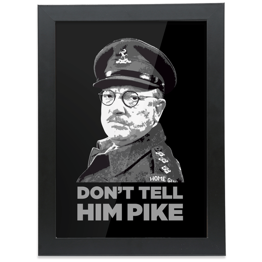 Don't Tell Him Pike High Quality Prints