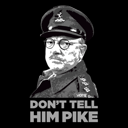Don't Tell Him Pike High Quality Prints
