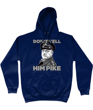 Don't Tell Him Pike Unisex Hoodie