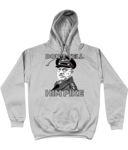 Don't Tell Him Pike Hoodie