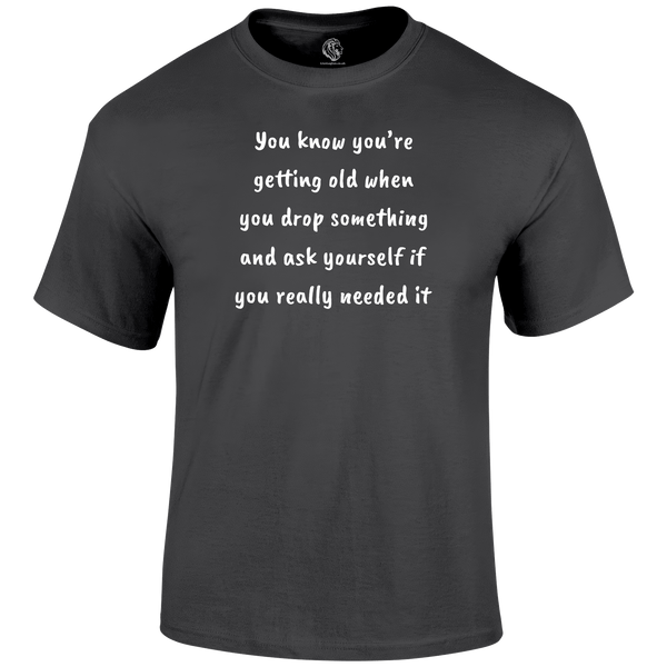 Drop Something T Shirt