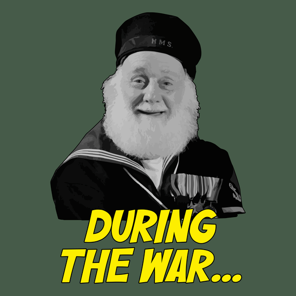 During The War T Shirt