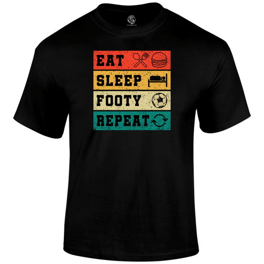 Eat Sleep Footy Repeat T Shirt