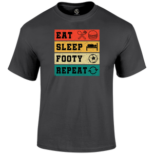 Eat Sleep Footy Repeat T Shirt