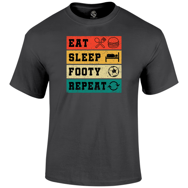 Eat Sleep Footy Repeat T Shirt