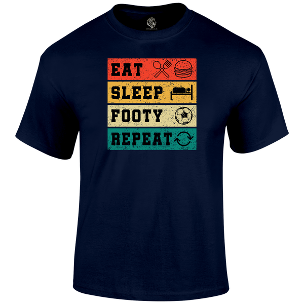 Eat Sleep Footy Repeat T Shirt