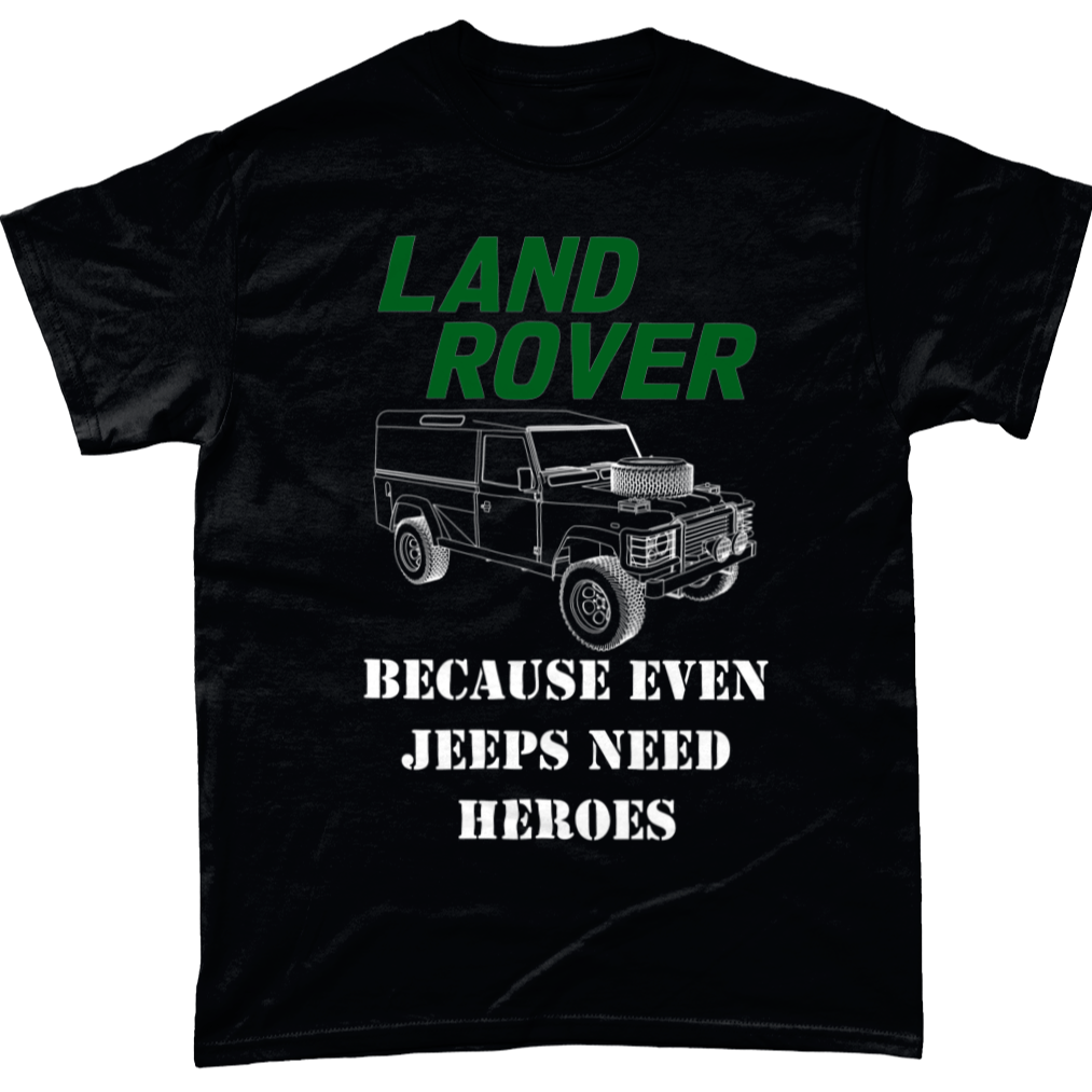 Even Jeeps Need Heroes T Shirt
