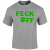 Feck Off T Shirt