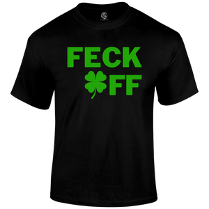 Feck Off T Shirt