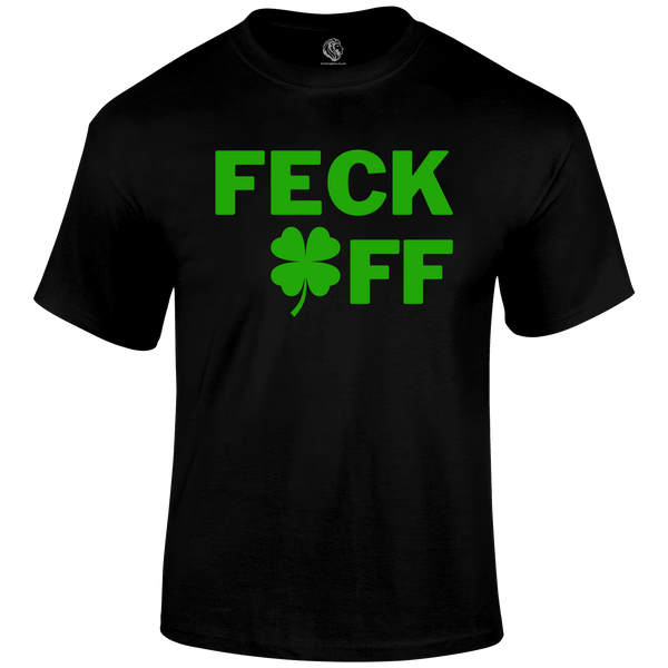 Feck Off T Shirt
