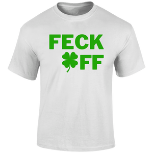 Feck Off T Shirt