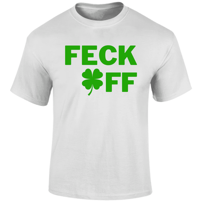 Feck Off T Shirt