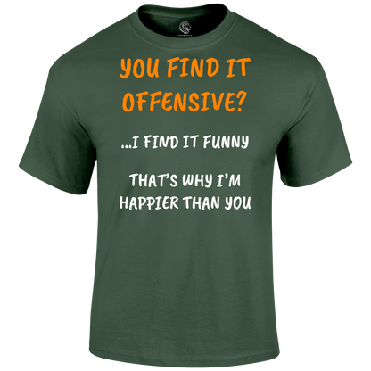 Find It Offensive T Shirt