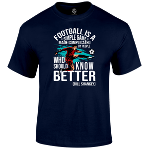 Football Is A Simple Game T Shirt
