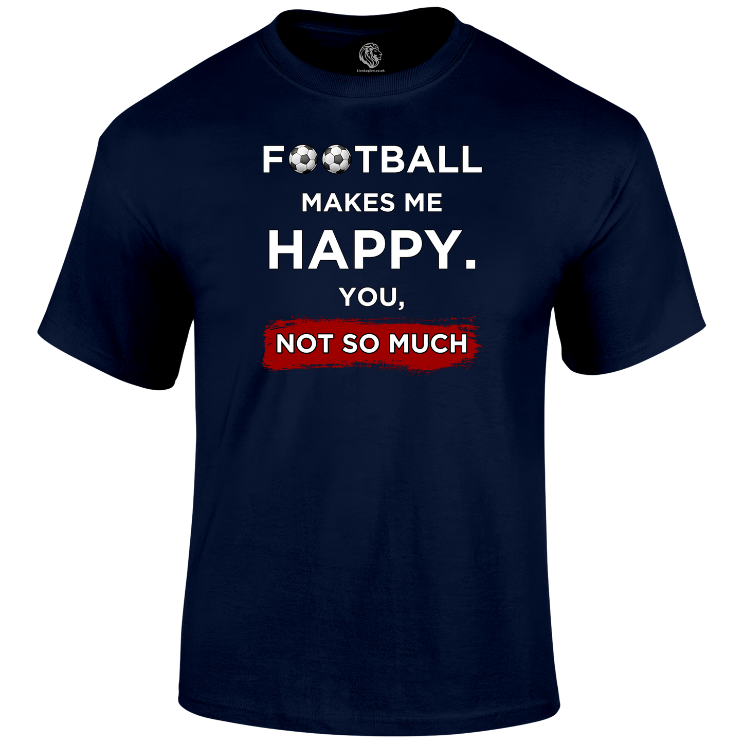 Football Makes Me Happy T Shirt