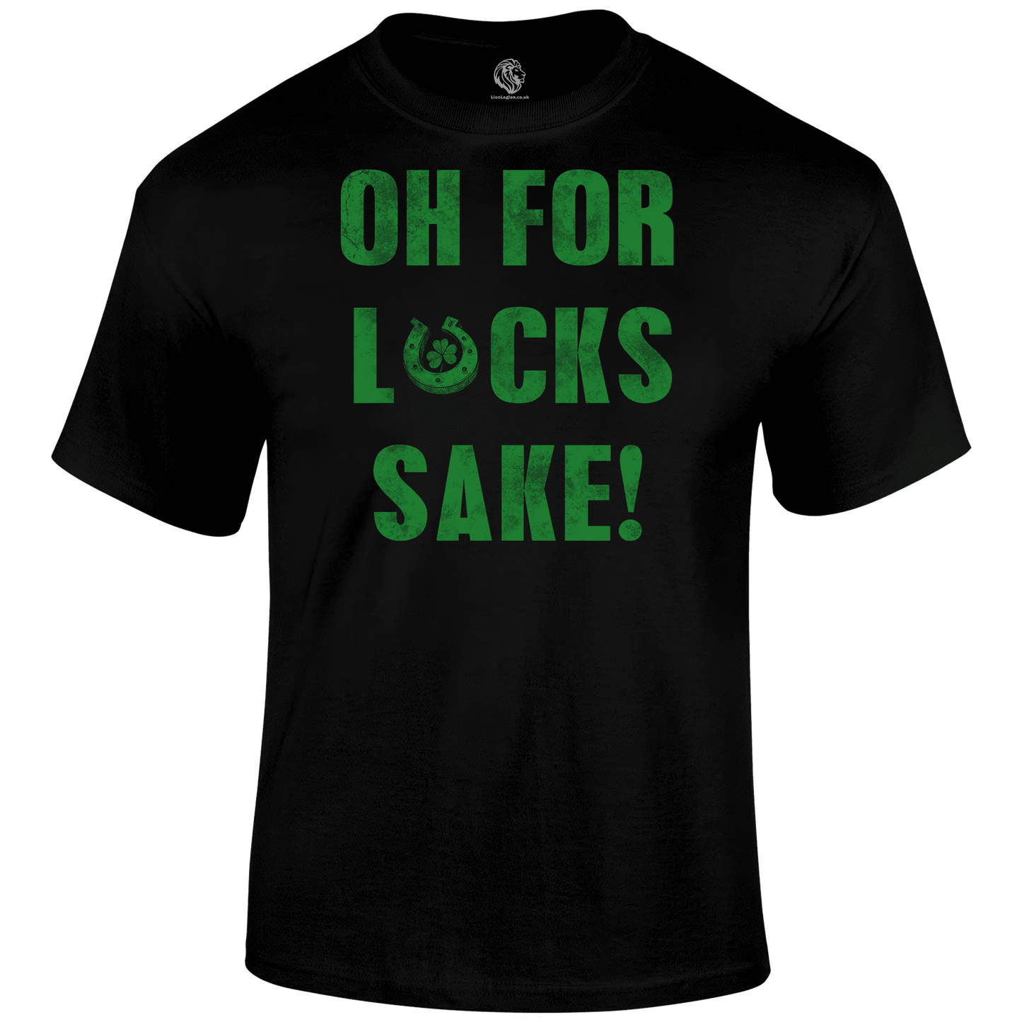 For Lucks Sake T Shirt