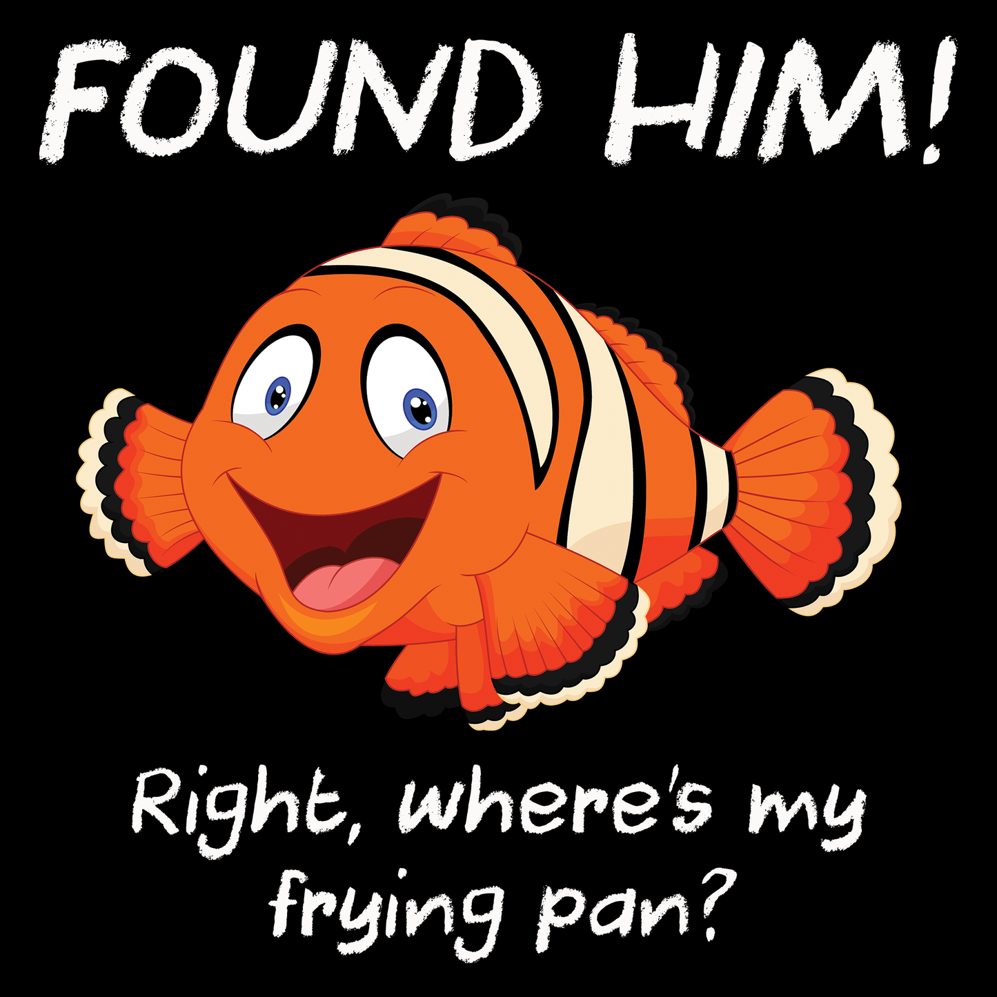 Found Him T Shirt