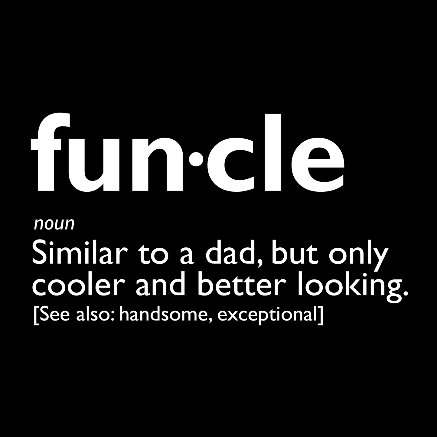 Funcle T Shirt