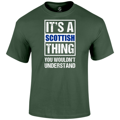 It's A Scottish Thing T Shirt by Lion Legion 