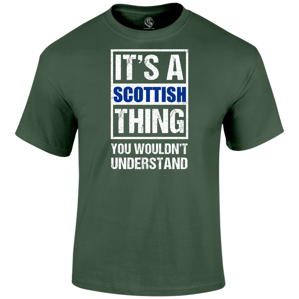 It's A Scottish Thing T Shirt by Lion Legion 