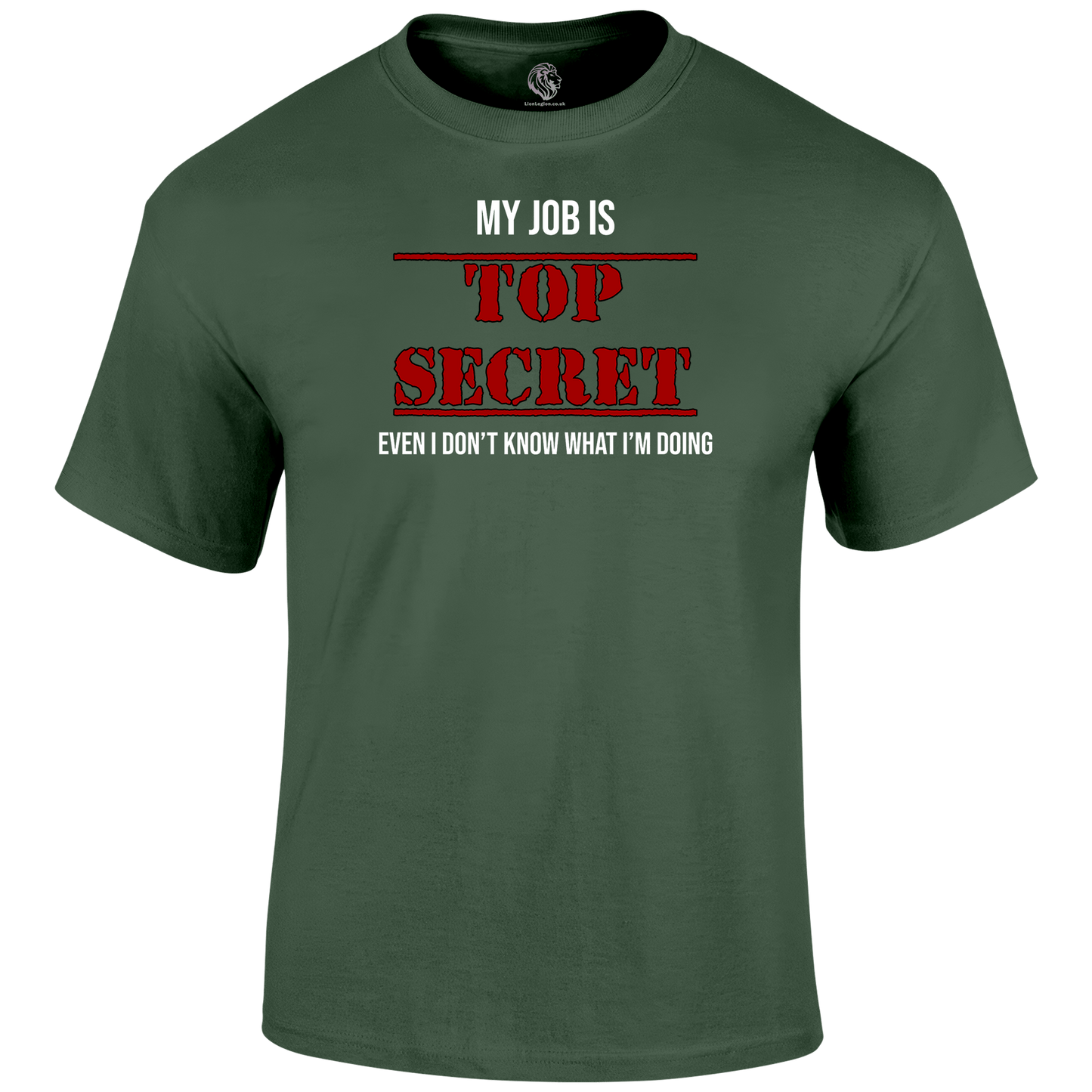 Top Secret Job Funny T Shirt by Lion Legion 