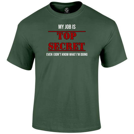 Top Secret Job Funny T Shirt