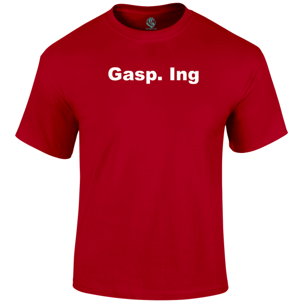 Gasping T Shirt