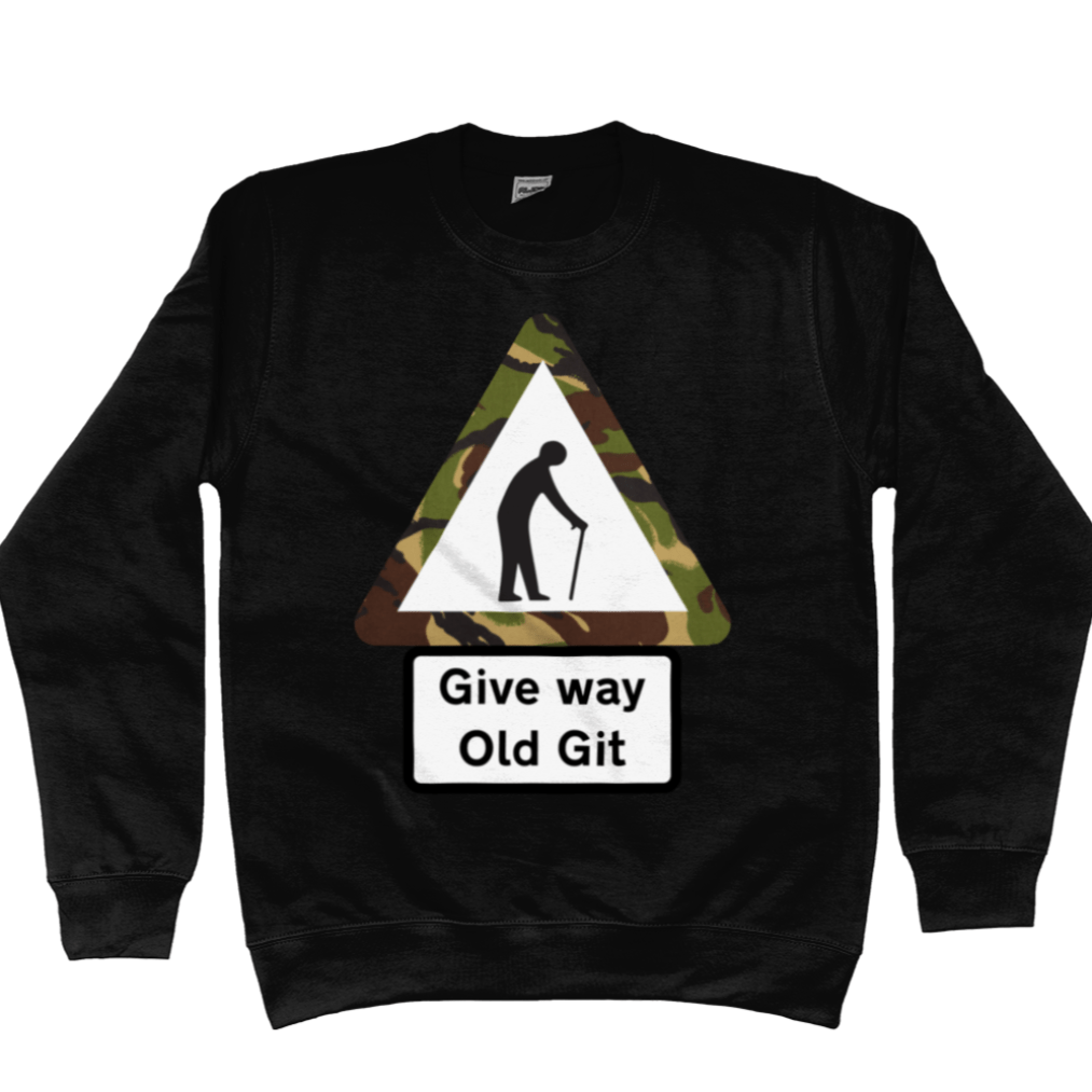 Veteran Sweatshirt Give Way Old Git Sweatshirt