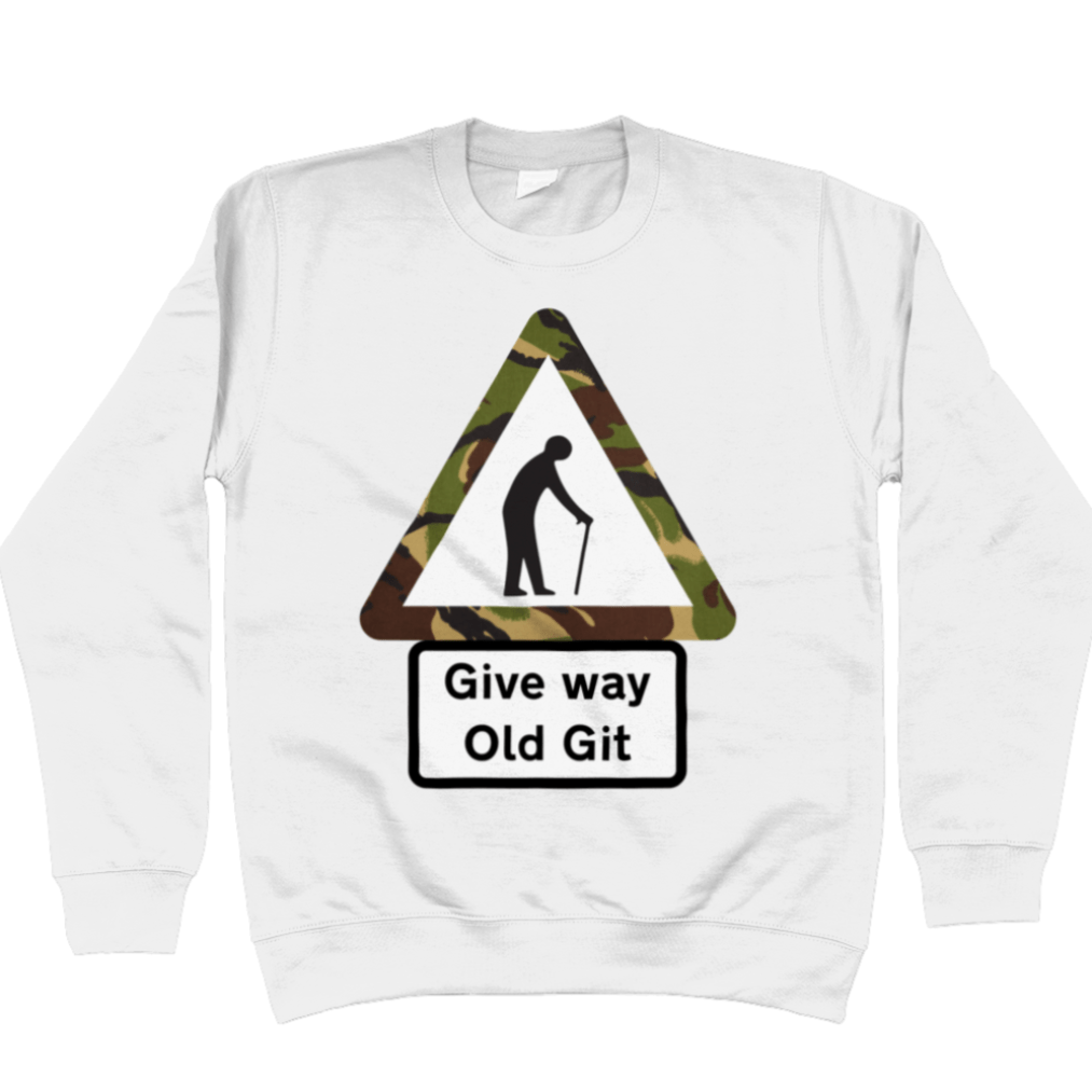 Give Way Old Git Sweatshirt