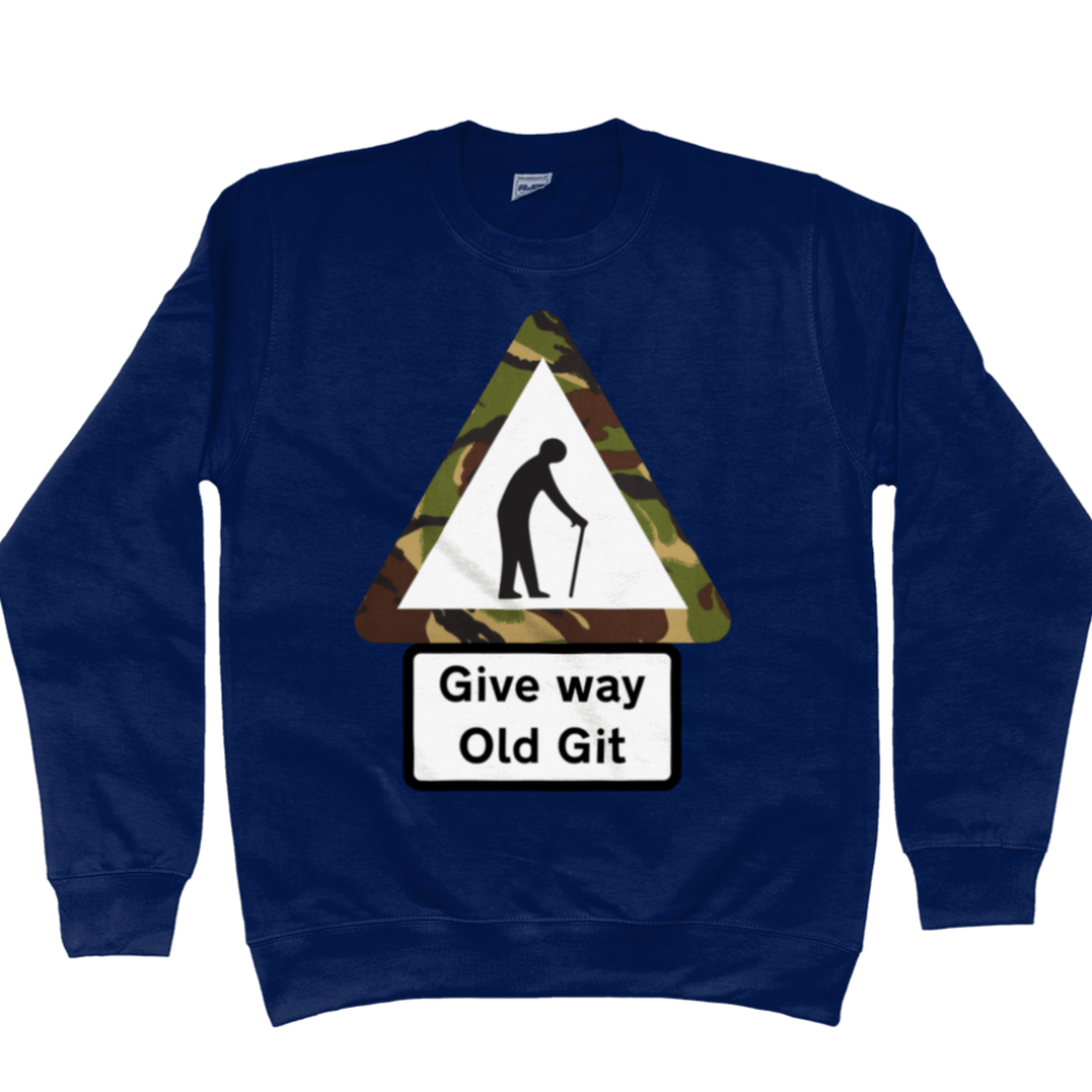 Veteran Sweatshirt Give Way Old Git Sweatshirt