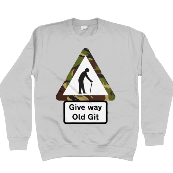 Give Way Old Git Sweatshirt