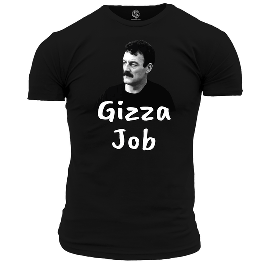 Funny T Shirt Gizza Job Tee
