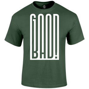 Good And Bad T Shirt