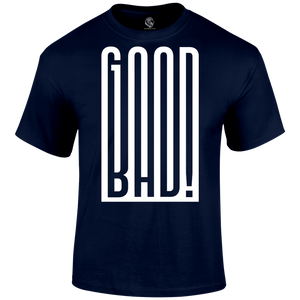 Good And Bad T Shirt