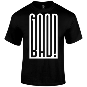 Good And Bad T Shirt