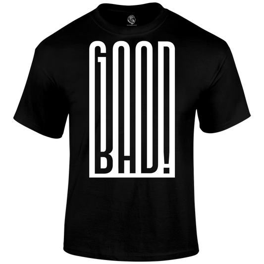 Good And Bad T Shirt