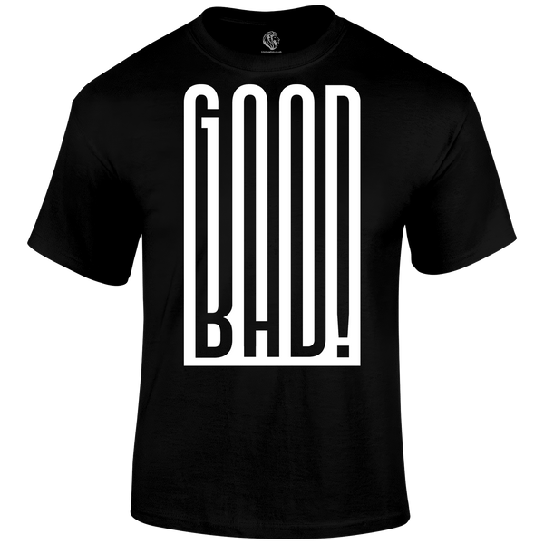 Good And Bad T Shirt